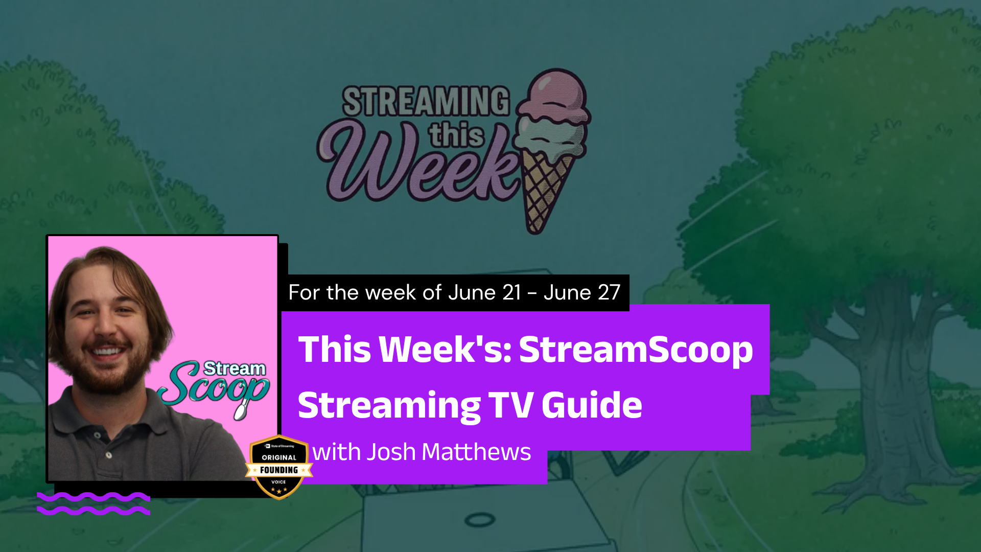 This Week's StreamScoop Streaming TV Guide