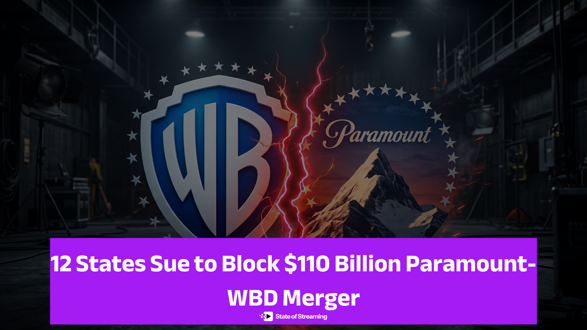 12 States Sue to Block $110 Billion Paramount-WBD Merger