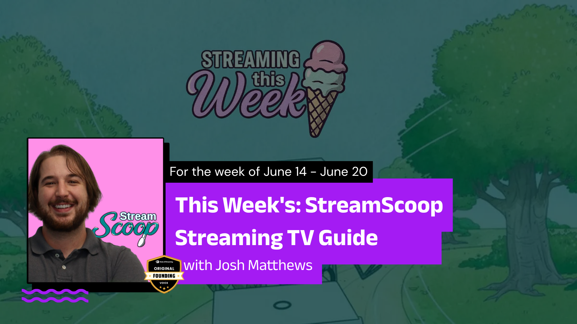This Week's StreamScoop Streaming TV Guide